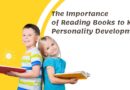 The Importance of Reading Books to Kids' Personality Development